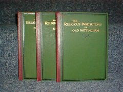 The Religious Institutions of Old Nottingham (3 Vols)