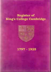 Image unavailable: A Register of Admissions to King's College Cambridge 1797 - 1925.