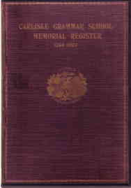 Carlisle Grammar School Memorial Register 1264-1924