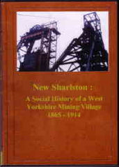 Image unavailable: New Sharlston : A Social History of a West Yorkshire Mining Village