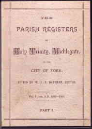 The Parish Registers of Holy Trinity Micklegate, York