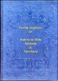 The Parish Registers of Dalton-le-Dale, Seaham & Sherburn Hospital