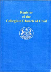 Image unavailable: Register of the Collegiate Church of Crail