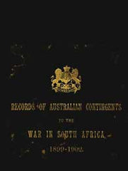 Image unavailable: Official Records of the Australian Military Contingents to the War in South Africa 1899-1902