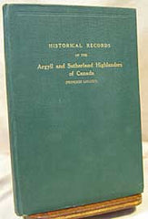 Image unavailable: Historical Records of the Argyll and Sutherland Highlanders of Canada (Princess Louise's) 1903 -1928