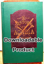 The History of Acadia - 1879 (by Download)