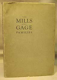 The Mills and Gage Families 1776 - 1926
