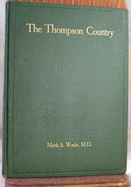 The Thompson Country - 1907