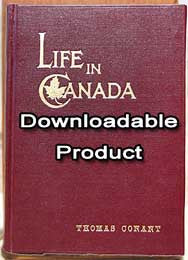 Life in Canada - 1903 by: Thomas Conant, (1842 - 1905) (by Download)