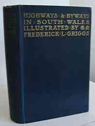 A. G. Bradley, Frederick L. Griggs (Illustrations), Highways and Byways in South Wales, 1914