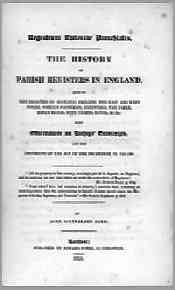 John Southerden Burn, The History of Parish Registers in England (also including Scotland, Ireland, the East and West Indies), 1829