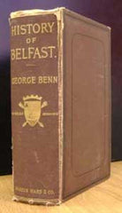 Image unavailable: George Benn, A History of the Town of Belfast from the Earliest Times to the Close of the Eighteenth Century, 1877