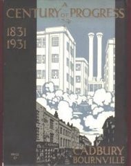 Image unavailable: Cadbury Bournville, A Century of Progress 1831-1931
