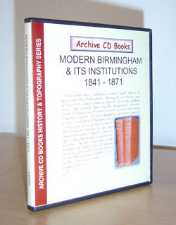 Modern Birmingham & its Institutions 1841-71- J.A. Langford