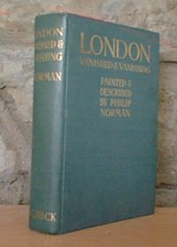 London Vanished and Vanishing - 1905