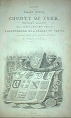 Image unavailable: Complete History of the County of York. 1831.