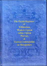 Parish Registers of Tibberton, Waters Upton, Eaton Constable (Shrop)