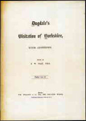 Dugdale's Visitation of Yorkshire Parts 1-10 J.W.Clay