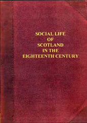 Image unavailable: Social Life of Scotland in the Eighteenth century