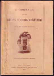 A Companion to the Rugby School Register from 1675  -1870