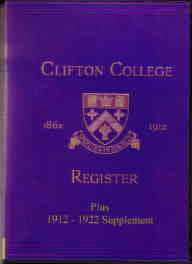 Clifton College Annals & Register 1862-1912