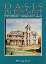 Oasis in the West: Strathfield's First Hundred Years - M. Jones