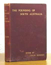 The Founding of South Australia - R. Gouger