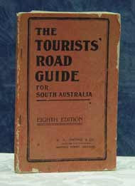 Tourists Road Guide: South Australia 8th Ed 1915