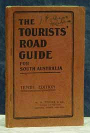 Tourists Road Guide: South Australia 10th Ed 1920