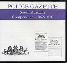 Image unavailable: South Australian Police Gazette Compendium 1862-1870