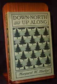 Down North and Up Along, by Margaret W. Morley (1858 - 1923)