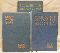 Clara Dennis' Nova Scotia - c1930 & 40  A Treasury of her 3 books (On CD).
