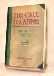 The Call to Arms (Effective dates, July - December 1914.)  By Montreal Citizens.