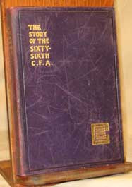 The Story of the Sixty-Sixth C.F.A. - 1919. (”... Cdn. Field Artillery: Multiple Authors)