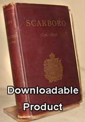 The Township of Scarboro 1796 - 1896  (Ontario, Canada) by David Boyle, et al (by Download).