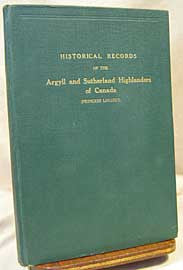 Historical Records of the Argyll and Sutherland Highlanders of Canada (Princess Louise's) 1903 -1928 (on CD)