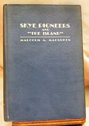 Skye Pioneers & The Island - 1929 (PEI, Canada) by Malcolm A. MacQueen (On CD)