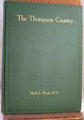 Image unavailable: The Thompson Country - 1907