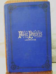 1783-1883 Foot-Prints: or Incidents in Early History of New Brunswick.