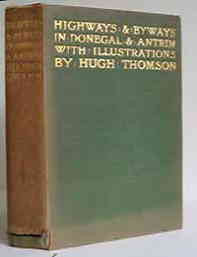 Stephen Gwynn, Hugh Thompson (Illustrations), Highways and Byways in Donegal and Antrim, 1899