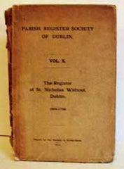 Image unavailable: The Parish Register Society of Dublin, The Register of St. Nicholas Without, Dublin, 1694-1739 (1912)