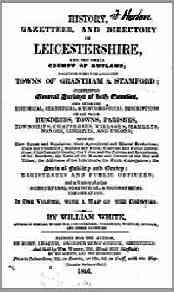 White's History, Gazetteer and Directory of Leicestershire and the small County of Rutland, 1846