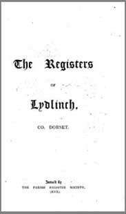 The Parish Register Society, The Registers of Lydlinch, Co. Dorset, 1559-1812 (1899)