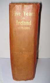 Michael J.F. McCarthy, Five Years in Ireland 1895-1900, 1901