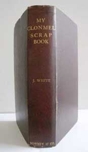 James White, My Clonmel Scrapbook, 1907