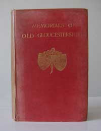 P.H. Ditchfield (Ed.), Memorials of Old Gloucestershire, 1912
